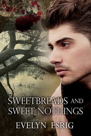 Sweetbreads and sweet nothings cover image