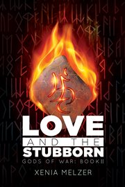 Love and the stubborn cover image