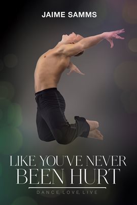 Cover image for Like You've Never Been Hurt