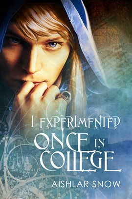 Cover image for I Experimented Once in College