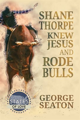 Cover image for Shane Thorpe Knew Jesus And Rode Bulls