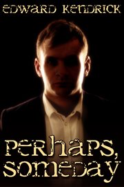 Perhaps, someday cover image