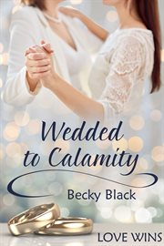 Wedded to calamity cover image
