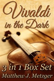 Vivaldi in the dark box set. Books #1-3 cover image