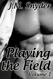 Playing the field: volume 1 box set. Books #1-4 cover image