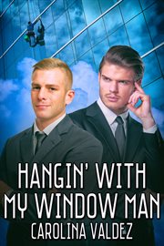 Hangin' with my window man cover image