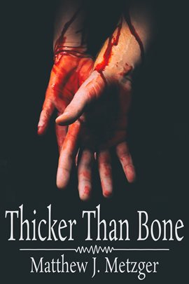 Cover image for Thicker Than Bone