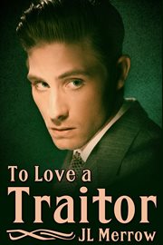 To love a traitor cover image