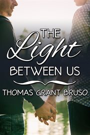 The light between us box set. Books #1-3 cover image