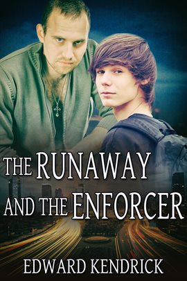 Cover image for The Runaway and the Enforcer