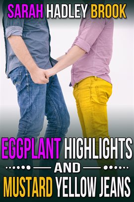 Cover image for Eggplant Highlights and Mustard Yellow Jeans