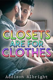 Closets are for clothes cover image