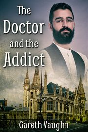 The doctor and the addict cover image