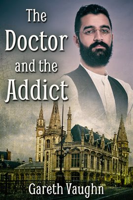 Cover image for The Doctor and the Addict