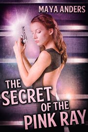 The secret of the pink ray cover image