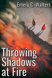 Throwing shadows at fire cover image