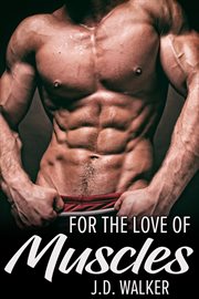 For the love of muscles cover image