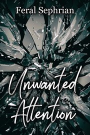 Unwanted attention cover image