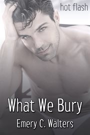 What we bury cover image
