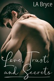 Love, trust, and secrets cover image