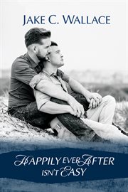 Happily ever after isn't easy cover image