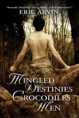 Cover image for The Mingled Destinies of Crocodiles and Men