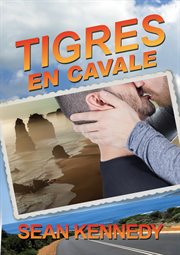 Tigres en cavale Tigres en cavale