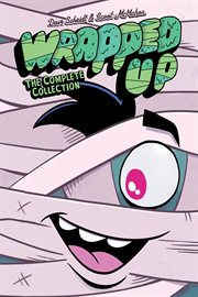 Wrapped Up : The Complete Collection. Wrapped Up cover image