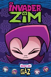 Invader Zim : Best of Gaz. Invader Zim cover image