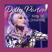 Dolly Parton Keep on Dreaming cover image