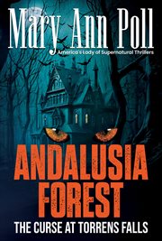 Andalusia Forest : the curse at Torrens Falls cover image