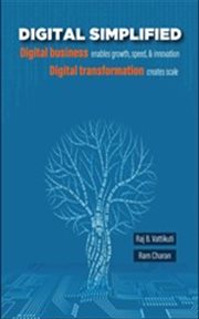 Digital Simplified : Digital business enables growth, speed, & innovation--Digital transformation creates scale cover image