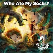 Who ate my socks cover image