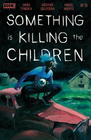 Something is klling the children. Issue 31 cover image