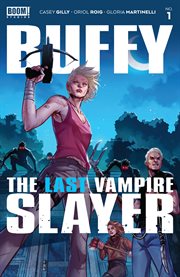 Buffy the Last Vampire Slayer : Issue #1. Buffy the Last Vampire Slayer cover image
