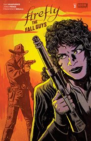Firefly : the fall guys. Issue 2 cover image