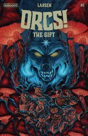 Orcs!. The gift. Issue 1 cover image
