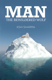Man : The Bewildered Wolf cover image