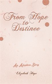 From Hope to Destinee cover image