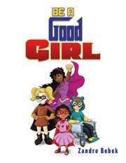 Be a Good Girl cover image