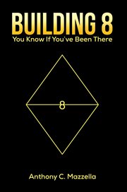 Building 8 : You Know If You've Been There cover image