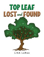 Top Leaf : Lost and Found cover image