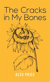 The Cracks in My Bones cover image