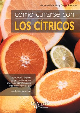 Cover image for Cómo curarse con los cítricos