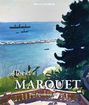 Albert Marquet. Das Paradoxon der Zeit cover image