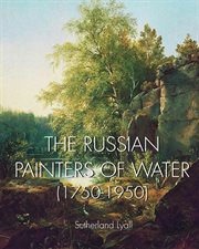 The russian painters of water 1750-1950 : 1950 cover image