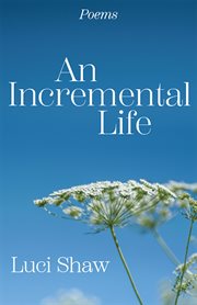 An Incremental Life : Poems cover image