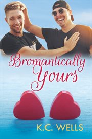 Bromantically yours cover image
