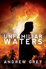 Unfamiliar waters cover image