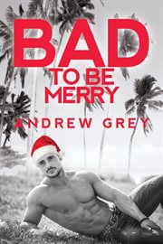 Bad to be merry cover image